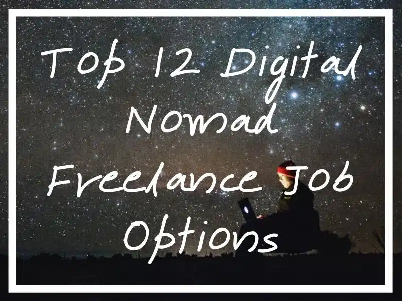 I hope these 10 digital nomad freelance job options will help you figure out a route into this lifestyle!