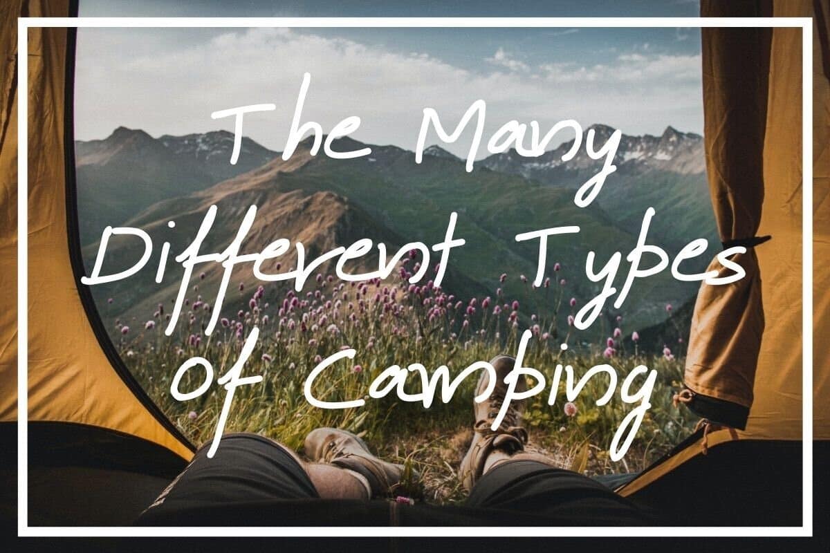 Wondering about the different types of camping? I hope this list helps!