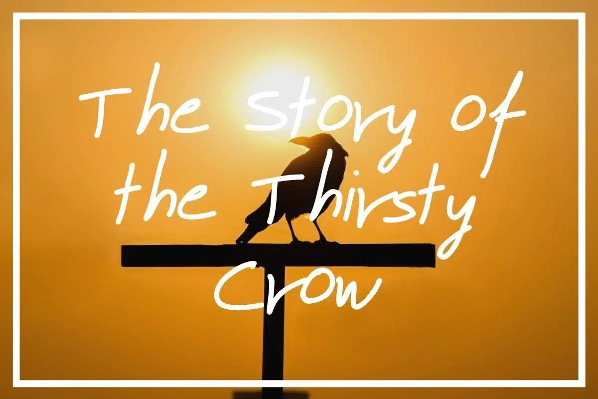 Looking for the thirsty crow story and its morals? I hope this post helps!