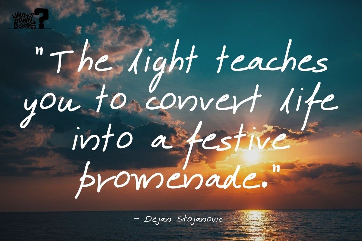 160 Uplifting Quotes about the Light [Be the Light Quotes] What's