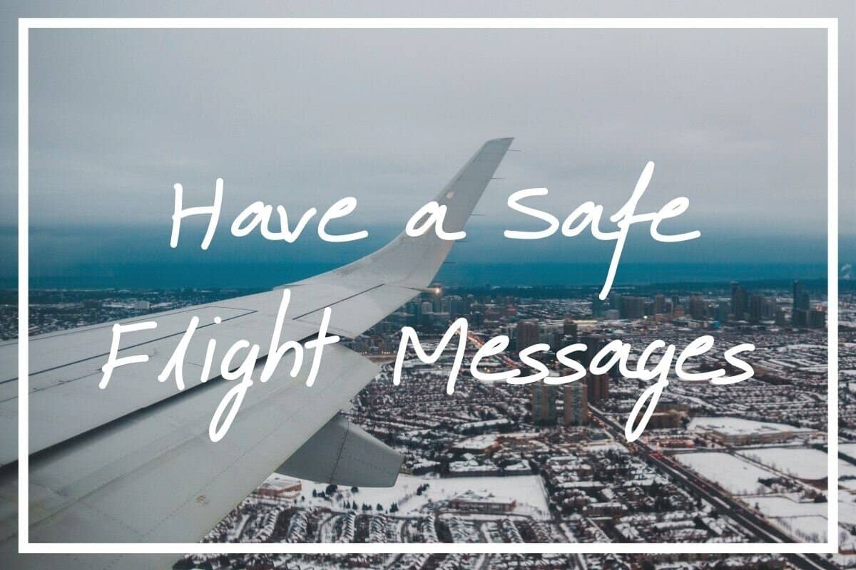 It s safe to travel. Have a safe journey. have a safe trip.