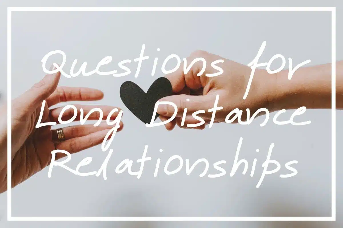 Questions for long distance relationships