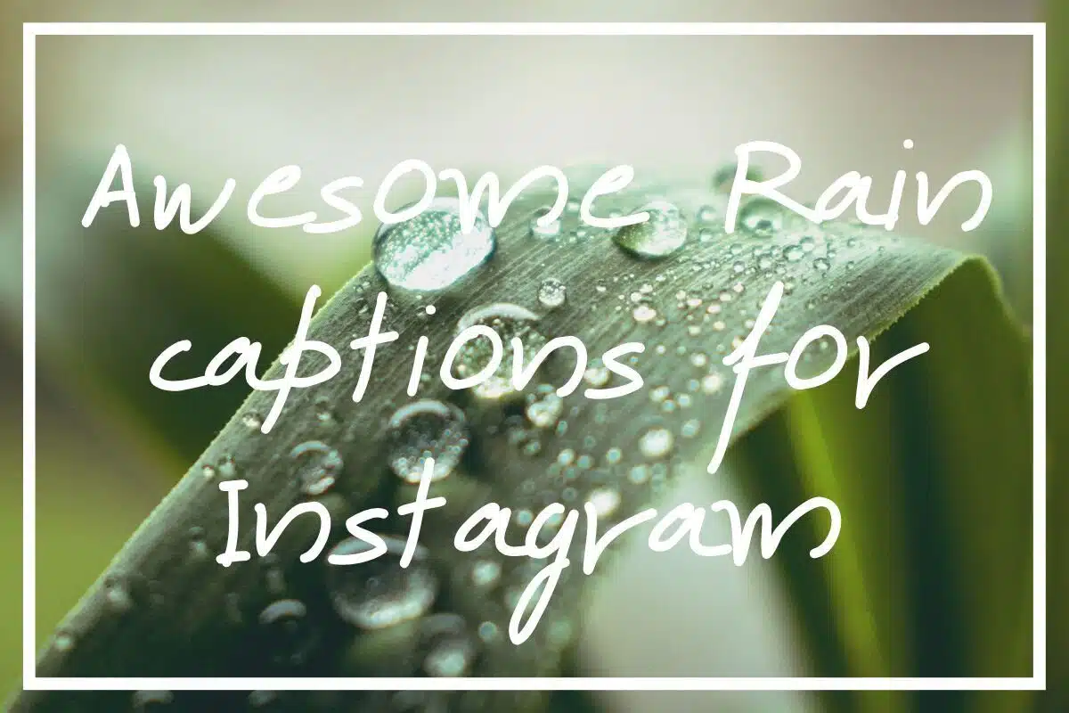 Rain captions for Instagram