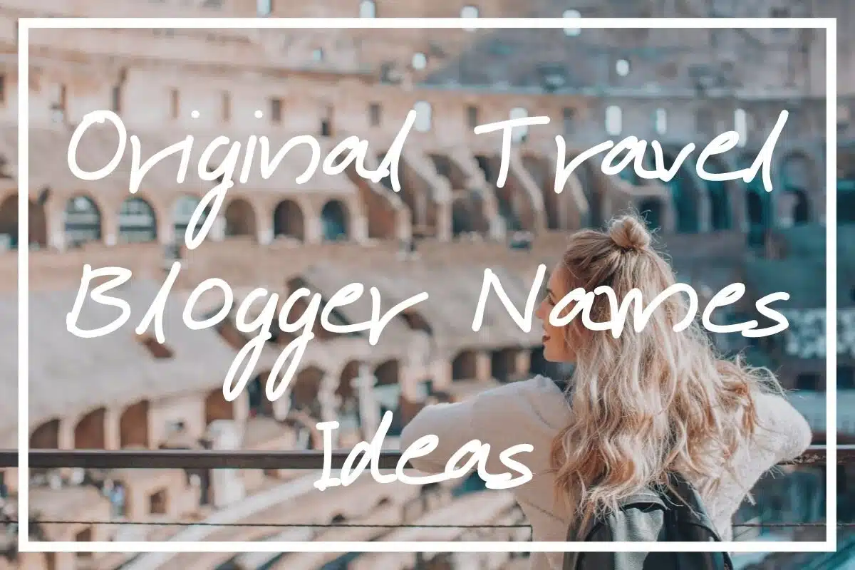 Looking for travel blogger names ideas? I hope this post helps!
