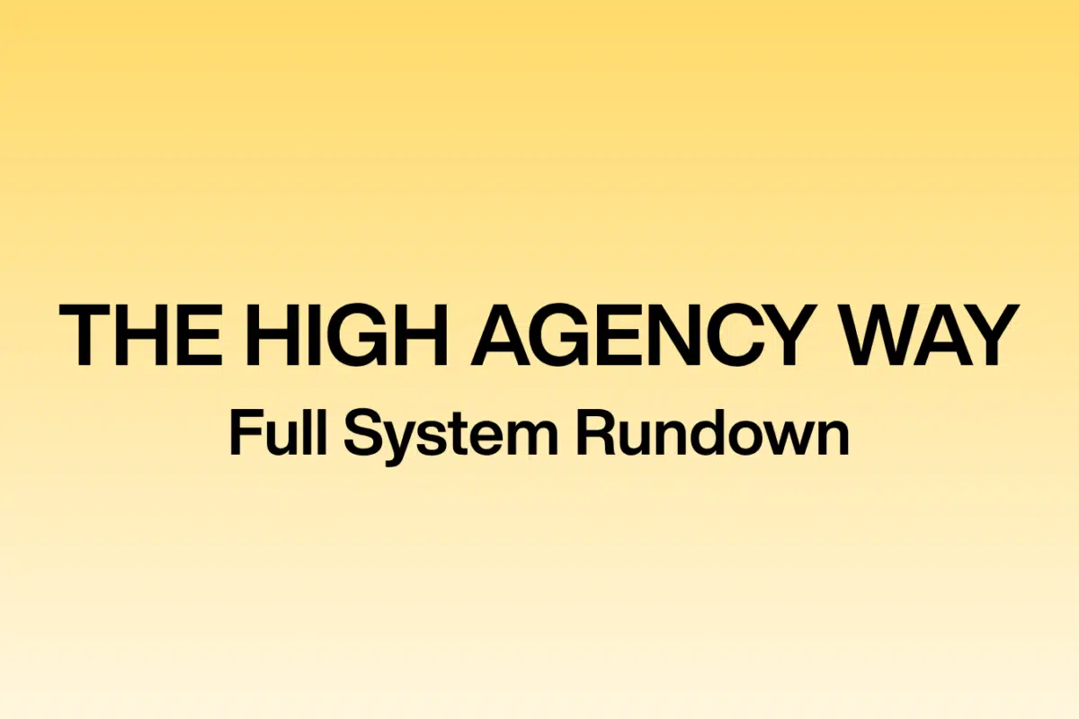 10 Steps. 6+ Figures. 3 Days a Week (The High-Agency Way)